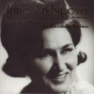 IRINA ARKHIPOVA Opera scenes (CD)