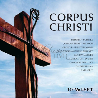 CORPUS CHRISTI - SACRED WORKS / PASSIONS, SONATAS, MASSES (10CD)