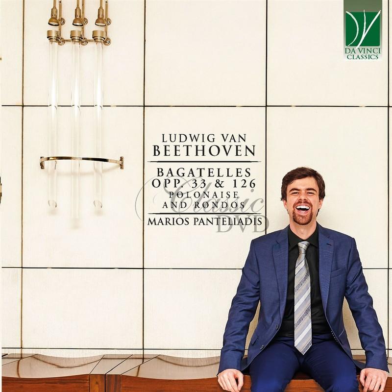 BEETHOVEN: BAGATELLES OPP. 33 & 126, POLONAISE AND RONDOS. PANTELIADIS, MARIOS (CD)