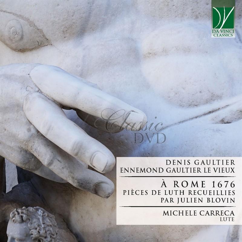 GAULTIER: À ROME 1676, PIÈCES DE LUTH RECUEILLIES PAR JULIEN BLOVIN. CARRECA, MICHELE (CD)
