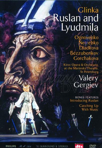 GLINKA,M.: Ruslan a Lyudmila - Netrebko. Kirov Opera. Gergiev (2DVD)