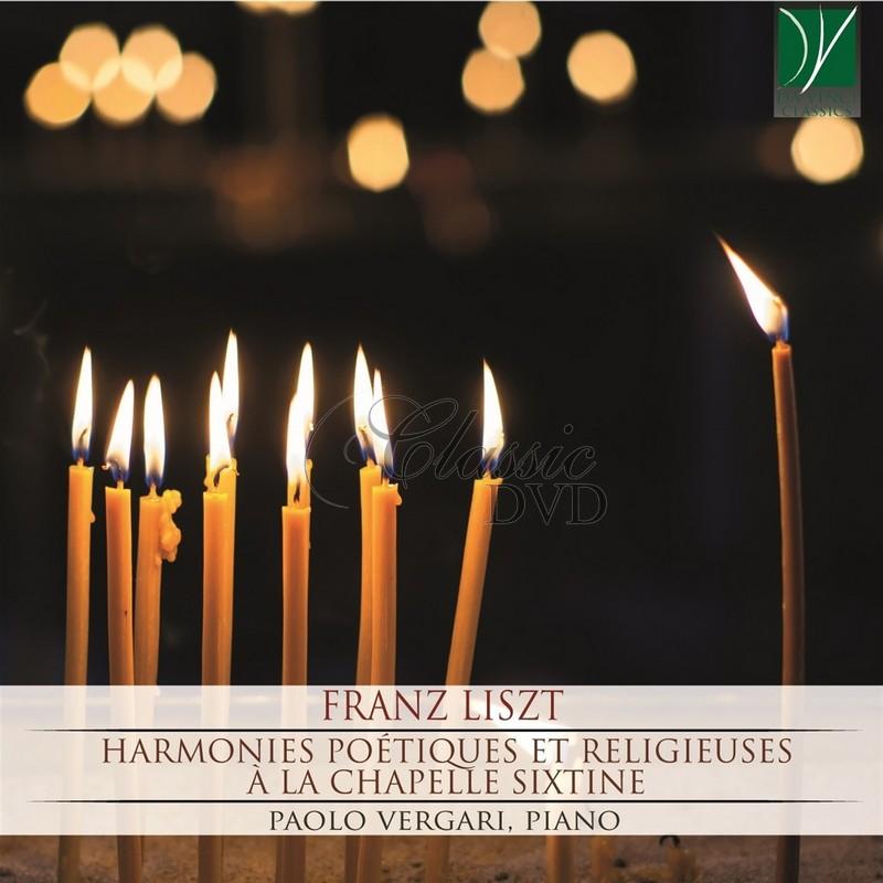 LISZT: HARMONIES POETIQUE ET RELIGIEUSES A LA CHAPELLE SIXTINE. VERGARI, PAOLO (2CD)