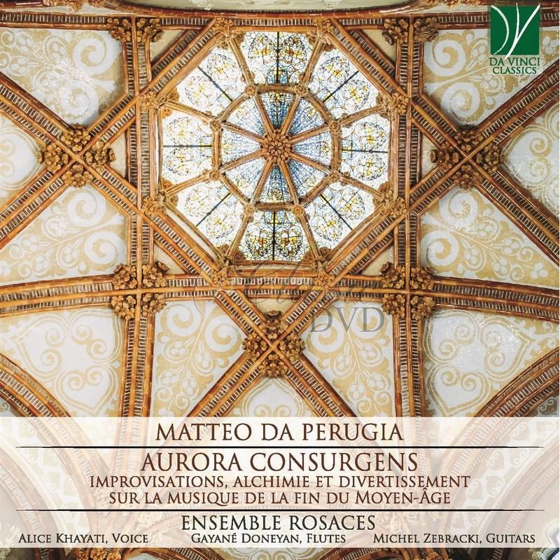 MATTEO DA PERUGIA: AURORA CONSURGENS. ENSEMBLE ROSACES (CD)