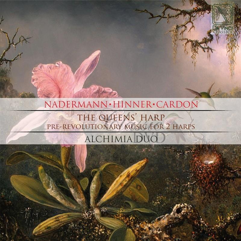 THE QUEENS' HARP - PRE-REVOLUTIONARY MUSIC FOR 2 HARPS. ALCHIMIA DUO (CD)