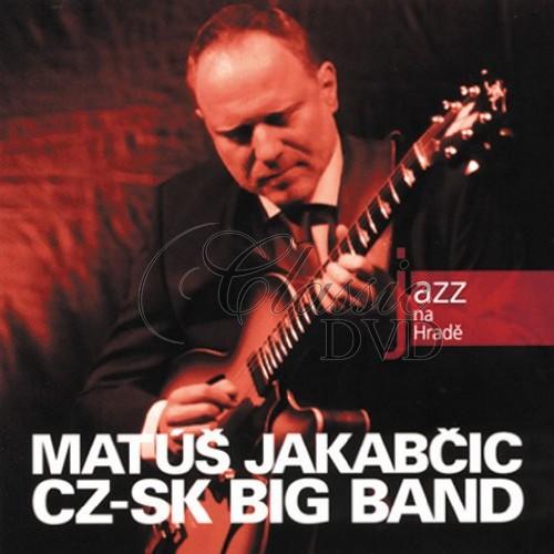 MATUS JAKABCIC CZ-SK BIG BAND: Jazz At Prague Castle 2008 (CD)