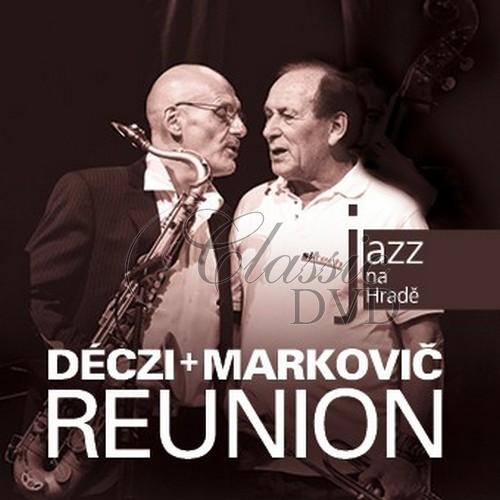 LACO DECZI AND STEPAN MARKOVIC REUNION: Jazz At Prague Castle 2011 (CD)