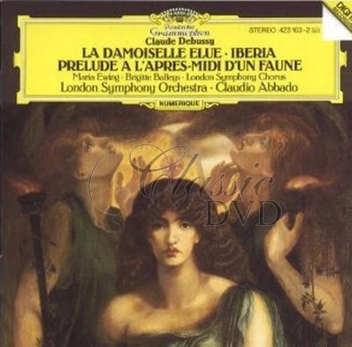 Debussy: La Damoiselle Elue; L'Apres-Midi d'un Faune; Images for Orchestra N 2 Iberia (CD)