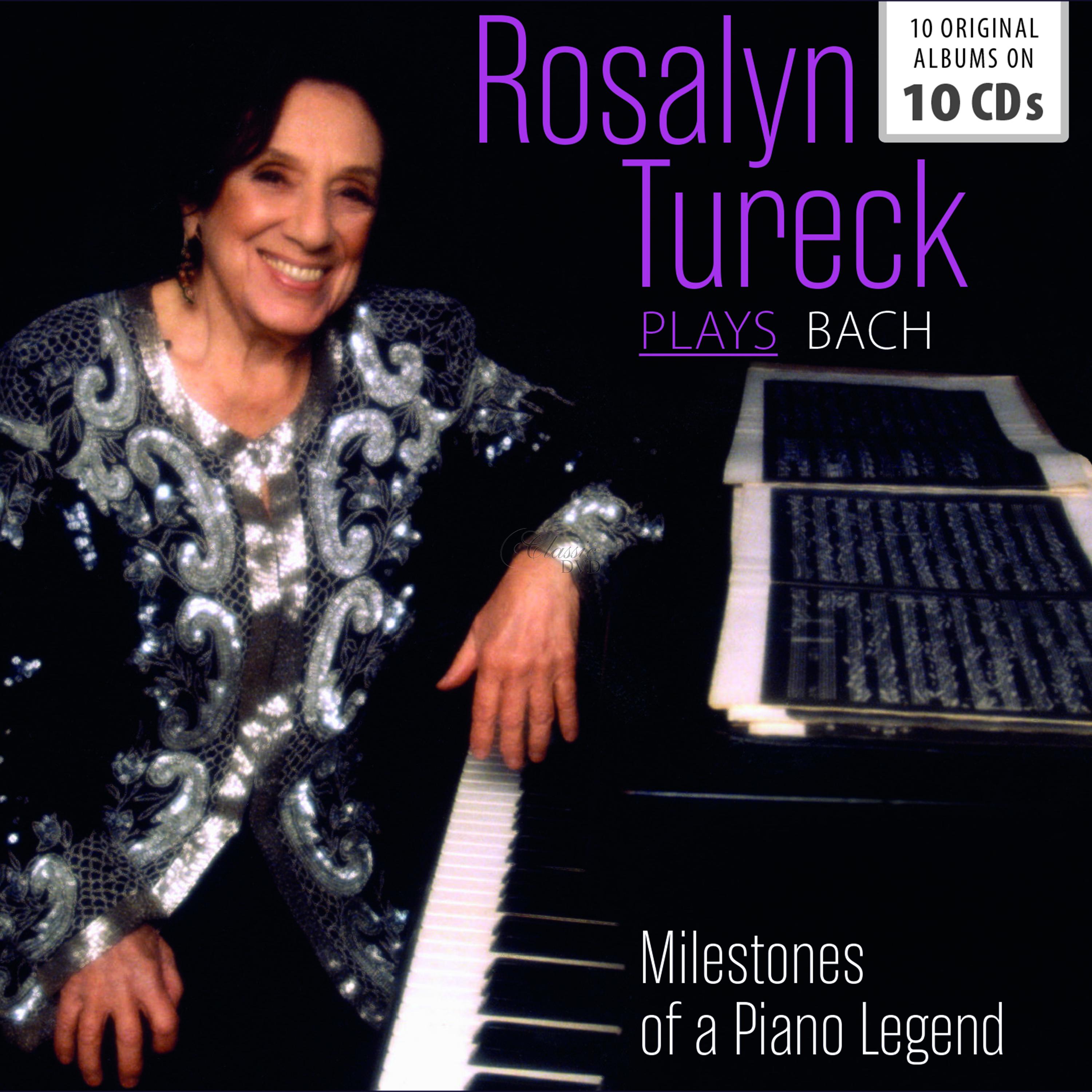 ROSALYN TURECK PLAYS BACH - MILESTONES OF A LEGEND (10CD)