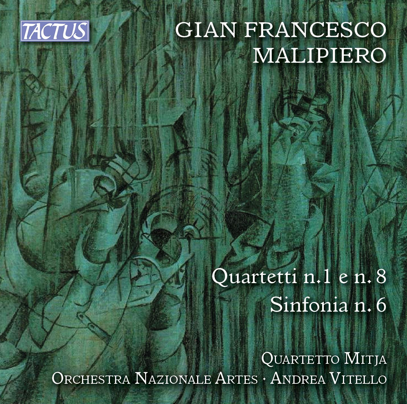 Gian Francesco Malipiero - String Quartets n. 1 and n. 8 – Symphony n. 6 “Degli archi” (CD)