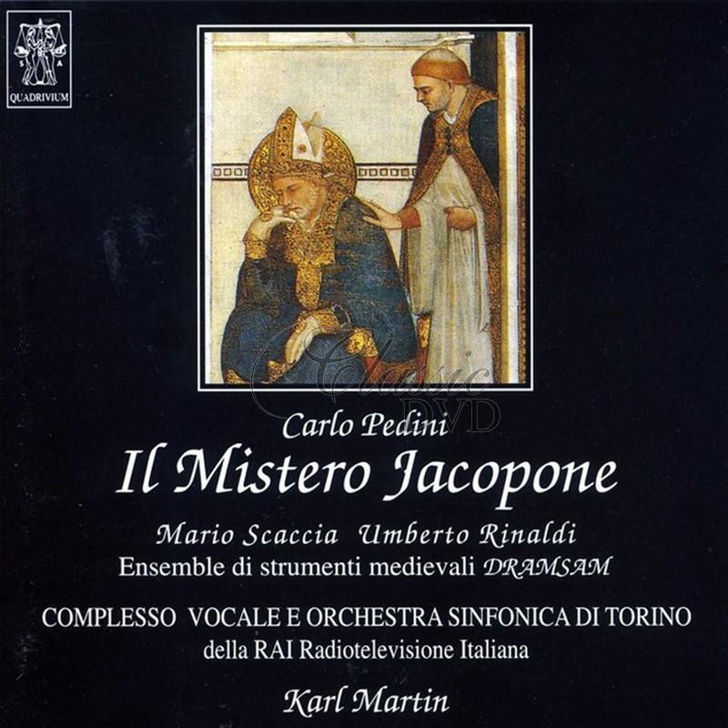 PEDINI: IL MISTERO JACOPONE. SCACCIA, MARIO, RINALDI, UMBERTO (CD)