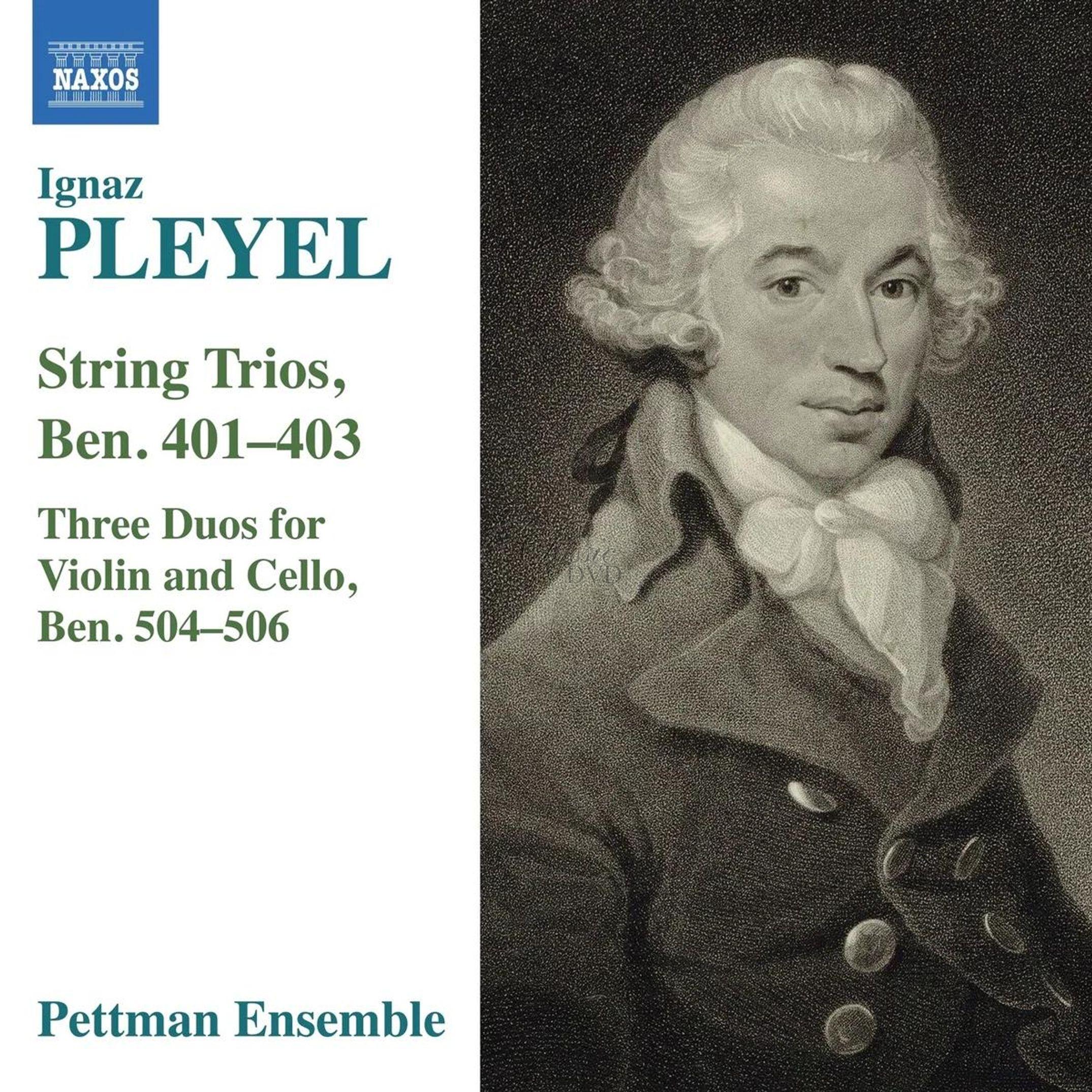 PLEYEL, I.J.: String Trios, Ben. 401-403 / 3 Duos for Violin and Cello, Ben. 504-506 (CD)