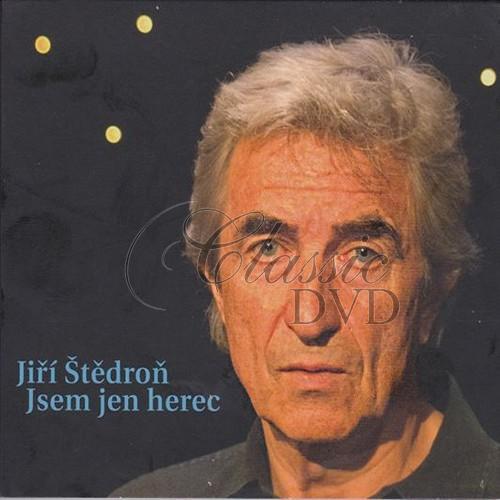 ŠTĚDROŇ JIŘÍ - Jsem jen herec (CD)