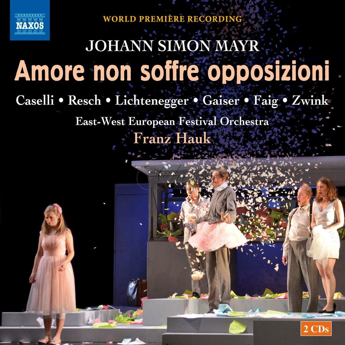 MAYR, J.S.: Amor non soffre opposizione – Opera giocosa (2CD)