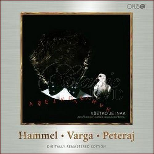 HAMMEL P. VARGA M. PETERAJ K. - Všetko je inak (CD)