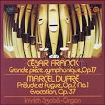 FRANCK C. GRAND PIECE SYMPHONIQUE Op.17, DUPRE M. PRELUDE ET FUGE Op.7 No.1., EVOCATION Op.37 (CD)