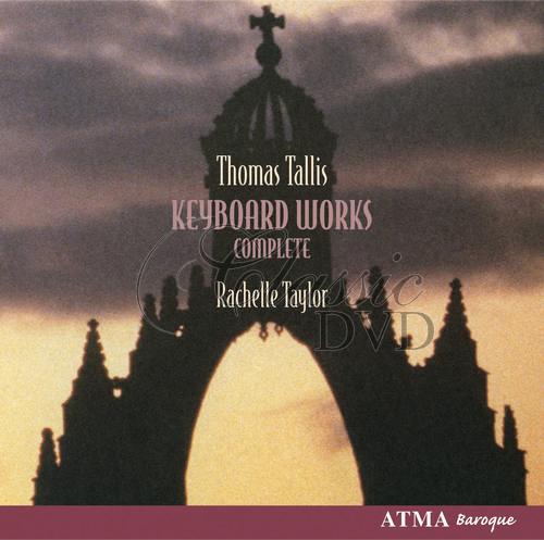 TALLIS: COMPLETE KEYBOARD WORKS - TAYLOR, RACHELLE (CD)