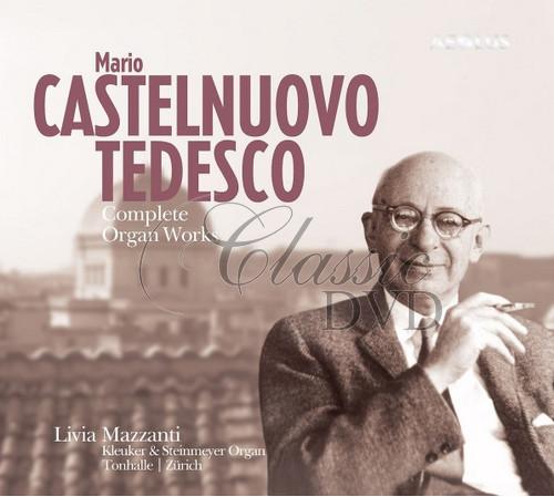 CASTELNUOVO-TEDESCO,M.: Complete organ works (SACD)