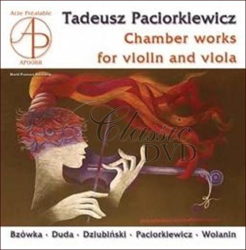 PACIORKIEWICZ,T.: Chamber Works For Violin And Viola (CD)