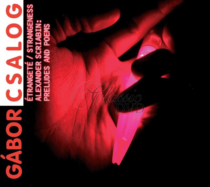 Gabor Csalog - Etrangeté -Scriabin piano pieces (CD)