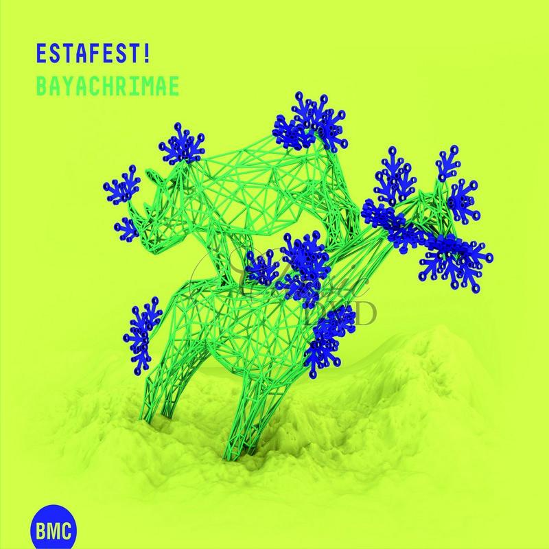 Estafest! - Bayachrimae (CD)