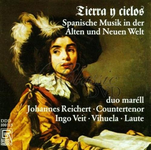 TIERRA Y CIELOS: Spanische Musik in der Alten & Neuen Welt (CD)