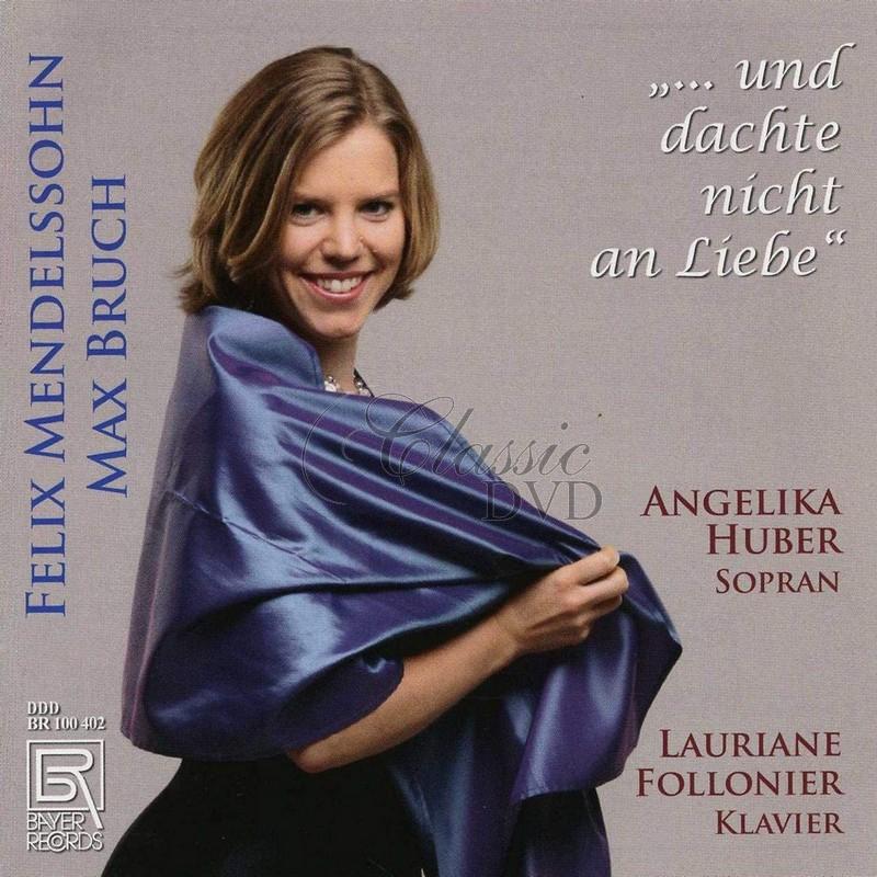 Mendelssohn / Bruch - Und Dachte Nicht An Liebe (CD)