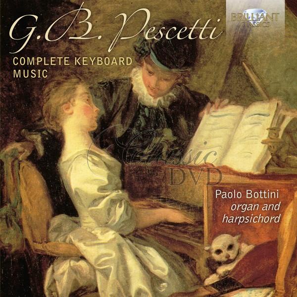 G.B. PESCETTI: Complete Keyboard Music; Paolo Bottini (2CD)