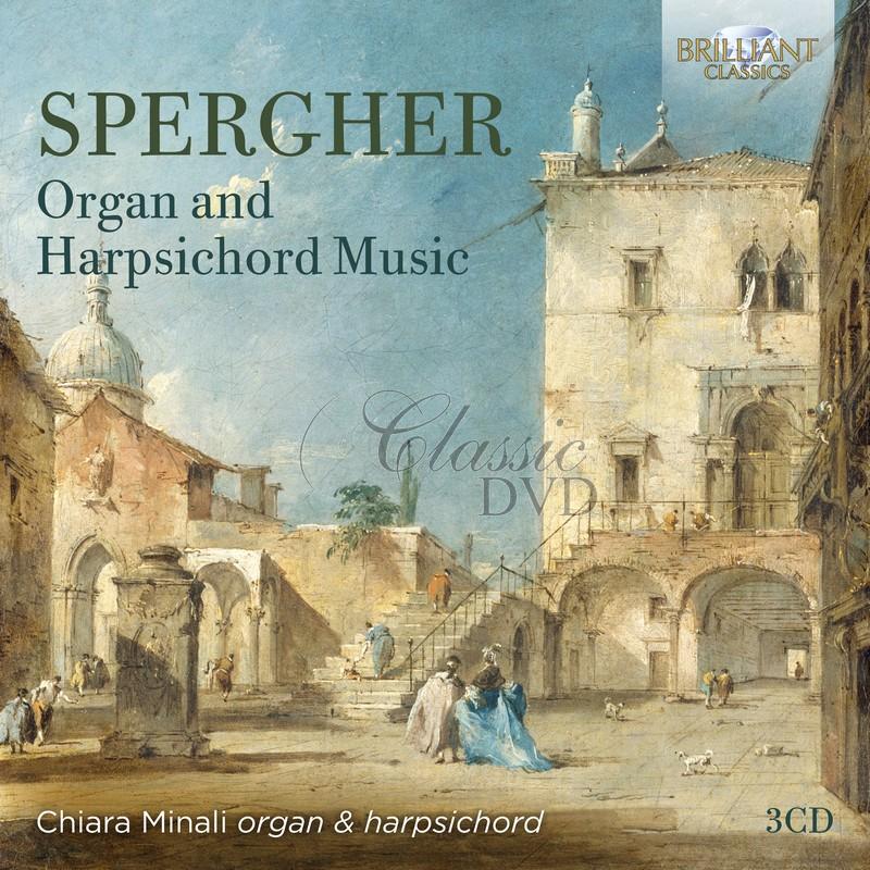 IGNAZIO SPERGHER Organ and Harpsichord Music; Chiara Minali (3CD)