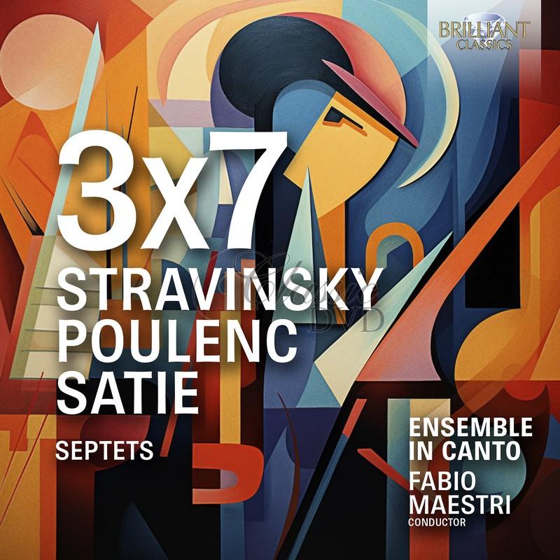 3x7, Stravinsky, Poulenc, Satie: Septets (CD)