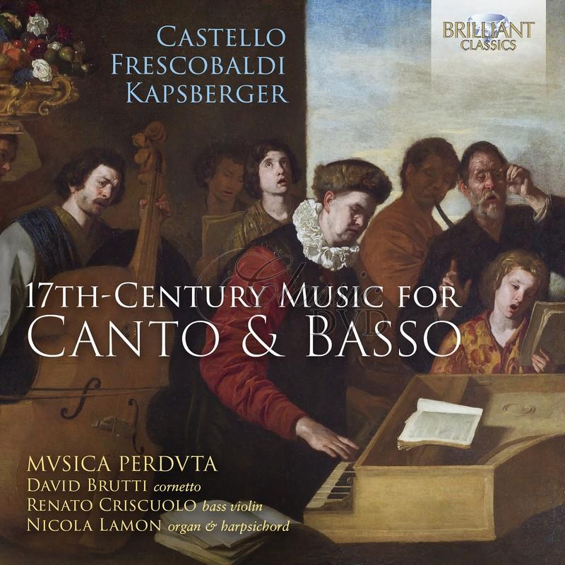 CASTELLO, FRESCOBALDI, KAPSBERGER: 17th Century Music for Canto & Basso (CD)