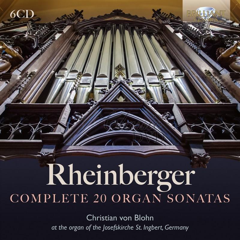 Josef Gabriel Rheinberger: Complete 20 Organ Sonatas (6CD)