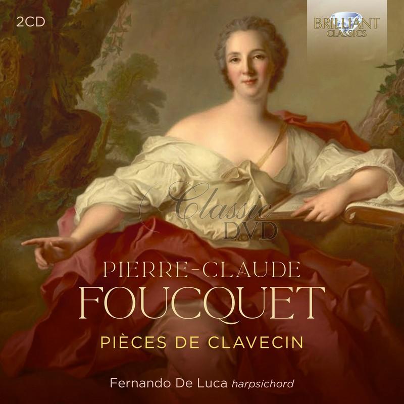 Pierre-Claude Foucquet: Pièces de Clavecin (2CD)