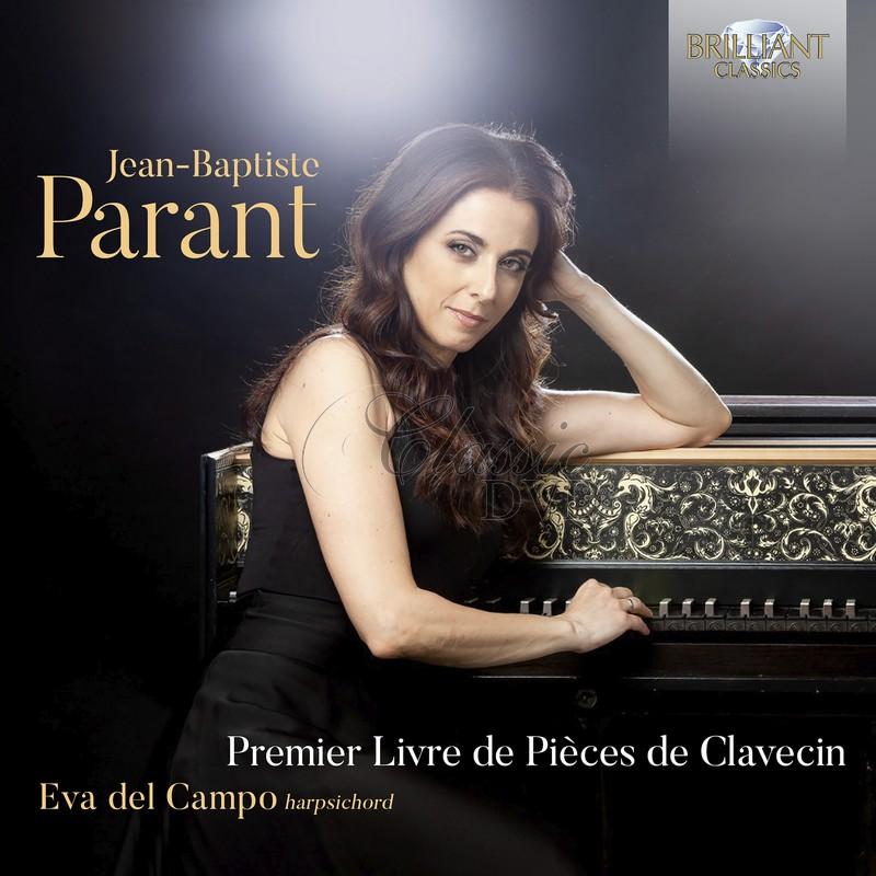 Jean-Baptiste Parant: Premier Livre de Pièces de Clavecin (CD)