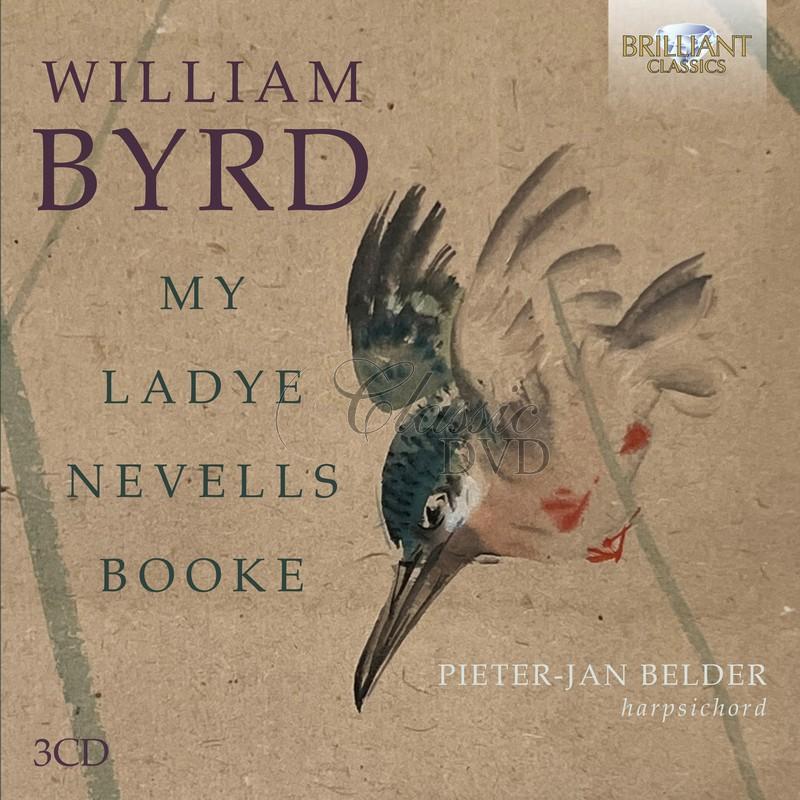 William Byrd: My Ladye Nevells Booke (3CD)