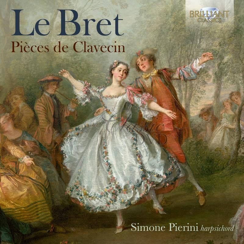 Le Bret: Pièces de Clavecin (CD)