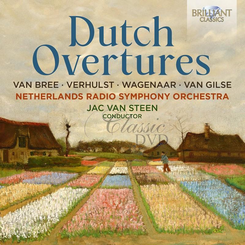 Dutch Overtures: Van Bree, Verhulst, Wagenaar, Van Gilse (CD)