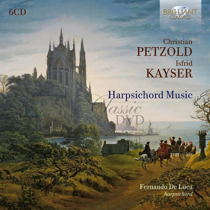 Petzold & Kayser: Harpsichord Music (6CD)