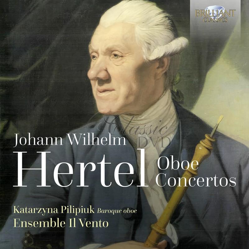 Johann Wilhelm Hertel: Oboe Concertos (CD)