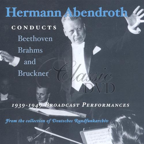HERMANN ABENDROTH: Conducts Beethoven, Brahms, Bruckner (2CD)