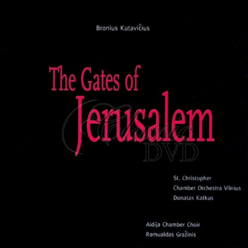 KUTAVICIUS,B.: The Gates Of Jerusalem (CD)