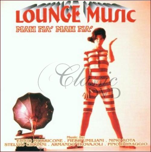 LOUNGE MUSIC Mah Na' Mah Na' (CD)