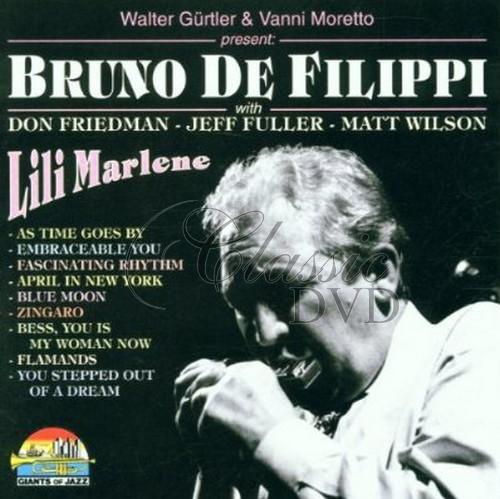 BRUNO DE FILIPPI: Lili Marlene - Originální nahrávky (CD)