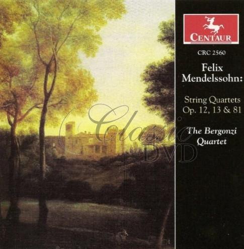MENDELSSOHN,F.: String Quartets 12, 13, 81 (CD)