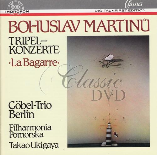 MARTINŮ,B.: Tripelkonzerte - La Bagarre (CD)