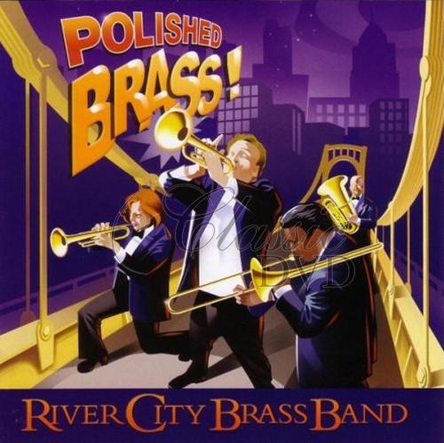 Polished Brass! – River City Brass Band (CD)