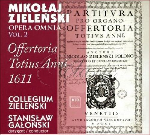 Mikołaj Zieleński Opera Omnia Vol. 2 Offertoria Totius Anni 1611 (CD)