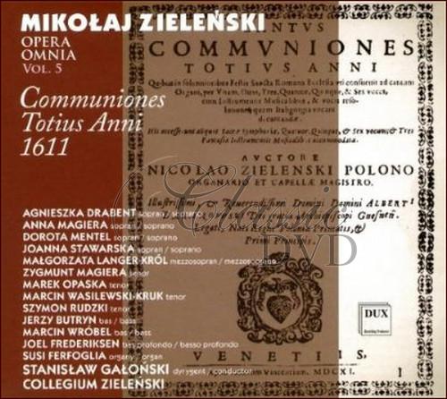 Mlkołaj Zieleński Opera Omnia vol. 5 Communiones Totius Anni 1611 (CD)