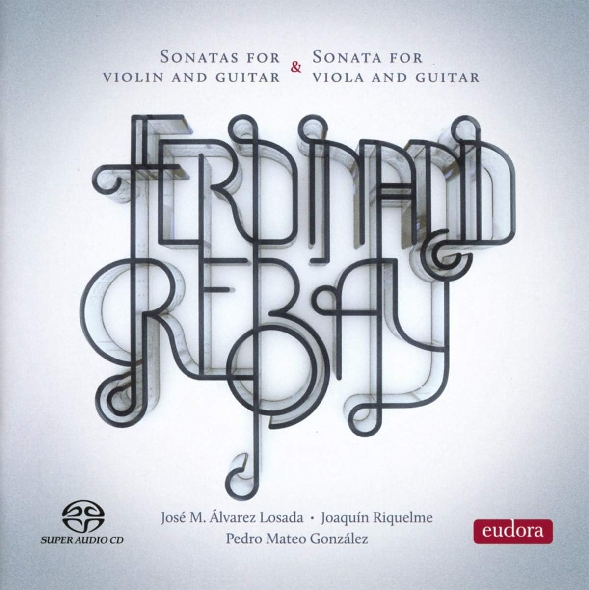 Rebay: Sonatas for violin, viola and guitar (SACD)