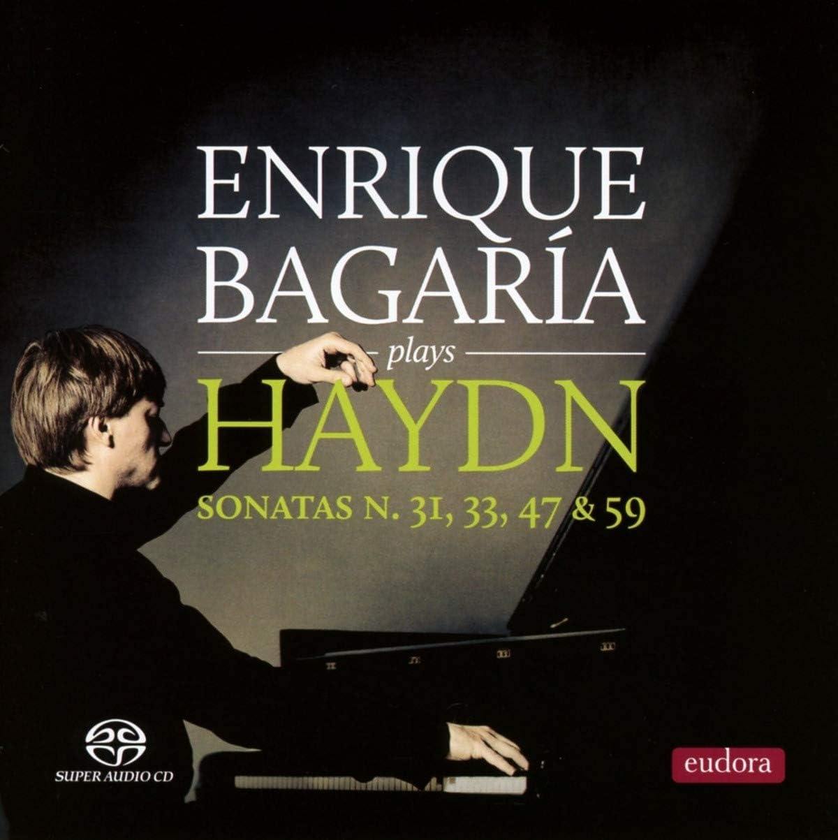 Enrique Bagaría plays Haydn - Sonatas N. 31, 33, 47 & 59 (SACD)