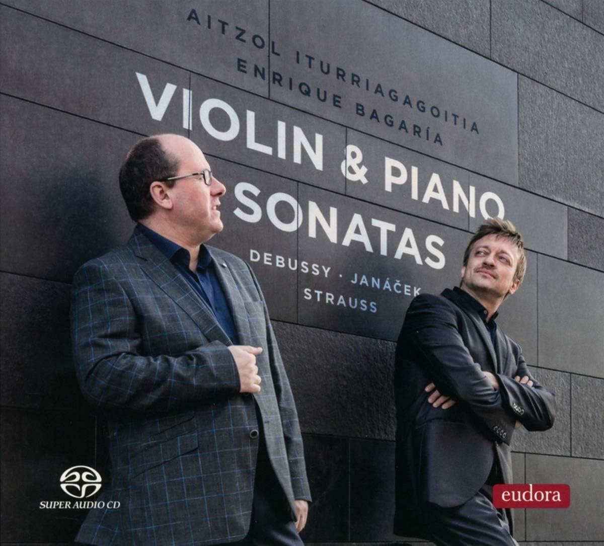 Aitzol Iturriagagoitia & Enrique Bagaria - Violin & Piano Sonatas (SACD)